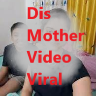 50 Minutes 26 Seconds Viral Video Dis Mother Video Viral Link