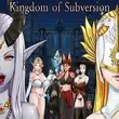 Kingdom of Subversion APK  Kingdom of Subversion APK